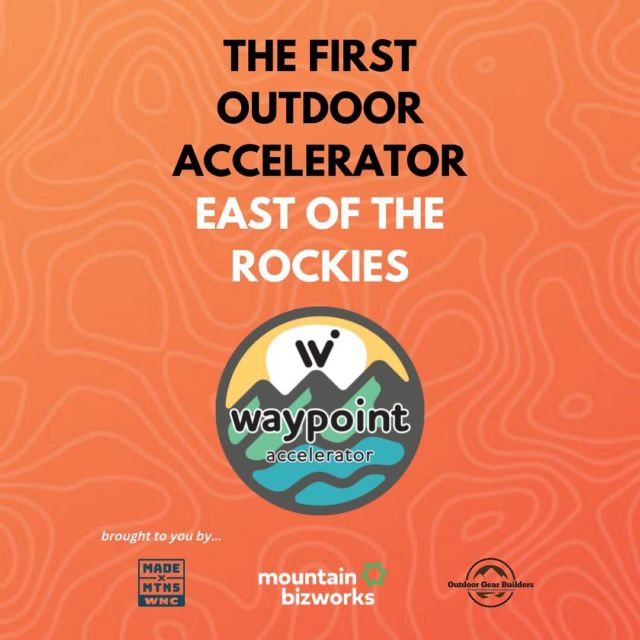The Waypoint Accelerator program is designed to help early-stage outdoor businesses and entrepreneurs map out and reach the next waypoints in their growth journeys. This program, the first of its kind in the East, is recruiting for its 4th cohort, after helping nearly 30 past participants grow their revenues, expand their teams, accomplish huge projects, and realize big dreams.

Through a collaborative network of peers and mentors, in-depth training and coaching, access to growth capital, and dedicated time set aside to focus on the future of the business, Waypoint provides companies with the support, knowledge, clear vision, and resources needed to thrive.

Join the 4th Cohort, and take your WNC outdoor business to new heights! Applications are due October 6th.

All the info and application at: waypointaccelerator.com

#mountainbizworks #mtnbizworks #madexmtns #outdoorgearbuilderswnc #wncoutdoors #ncoutdoors #ncoutdoorrec #outdoorindustry #outdoorbusiness #businesssupport #waypointaccelerator #cohortbasedlearning #smallbusiness #entrepreneur #entrepreneurship #westernnc #northcarolina #wnc #wncbusiness #ncbusiness
